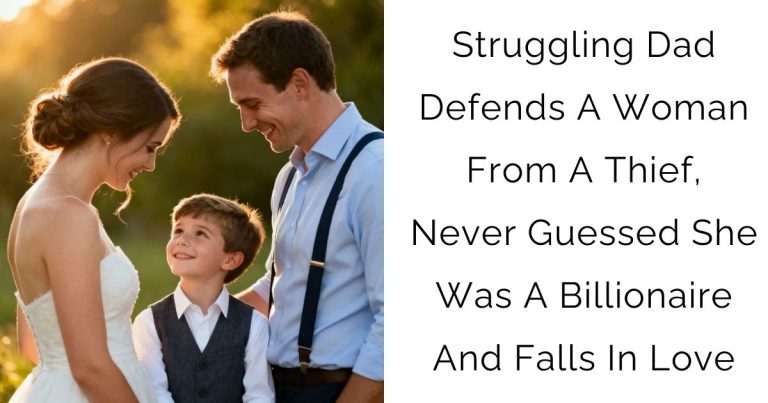 Struggling Dad Defends A Woman From A Thief, Never Guessed She Was A Billionaire And Falls In Love