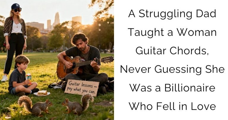 A Struggling Dad Taught a Woman Guitar Chords, Never Guessing She Was a Billionaire Who Fell in Love
