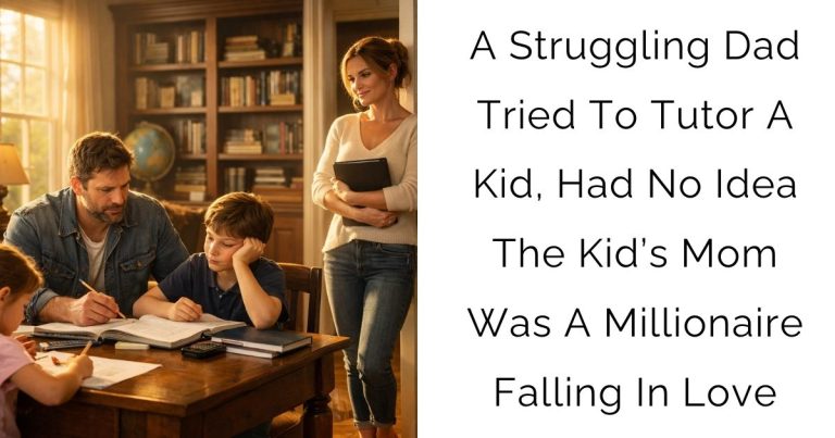 A Struggling Dad Tried To Tutor A Kid, Had No Idea The Kid’s Mom Was A Millionaire Falling In Love