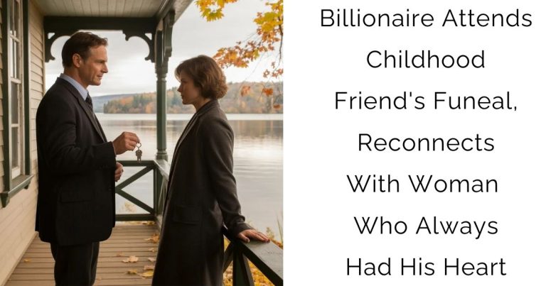 Billionaire Attends Childhood Friend’s Funeral, Reconnects With Woman Who Always Had His Heart
