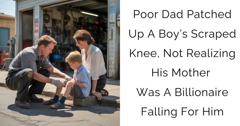 Poor Dad Patched Up A Boy’s Scraped Knee, Not Realizing His Mother Was A Billionaire Falling For Him