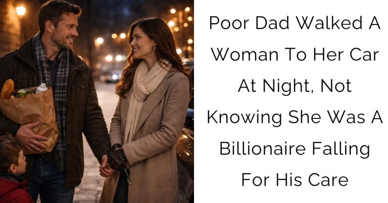 Poor Dad Walked A Woman To Her Car At Night, Not Knowing She Was A Billionaire Falling For His Care