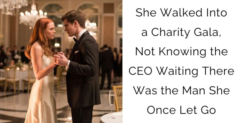 She Walked Into a Charity Gala, Not Knowing the CEO Waiting There Was the Man She Once Let Go