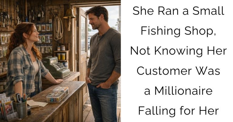 She Ran a Small Fishing Shop, Not Knowing Her Customer Was a Millionaire Falling for Her