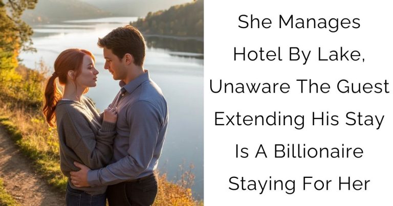 She Manages Hotel By Lake, Unaware The Guest Extending His Stay Is A Billionaire Staying For Her