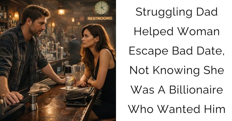Struggling Dad Helped Woman Escape Bad Date, Not Knowing She Was A Billionaire Who Wanted Him