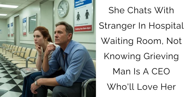 She Chats With Stranger In Hospital Waiting Room, Not Knowing Grieving Man Is A CEO Who’ll Love Her