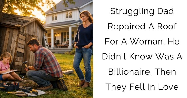 Struggling Dad Repaired A Roof For A Woman, He Didn’t Know Was A Billionaire, Then They Fell In Love
