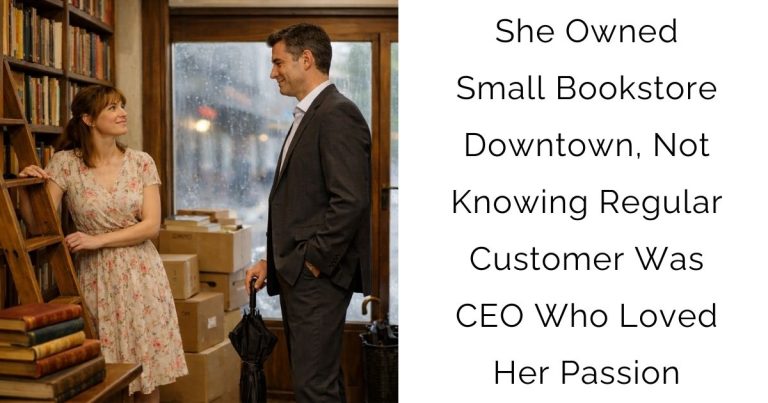 She Owned Small Bookstore Downtown, Not Knowing Regular Customer Was CEO Who Loved Her Passion