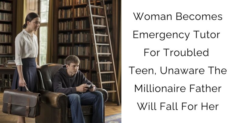 Woman Becomes Emergency Tutor For Troubled Teen, Unaware The Millionaire Father Will Fall For Her