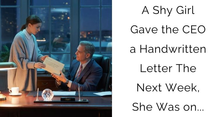 A Shy Girl Gave the CEO a Handwritten Letter—The Next Week, She Was on…