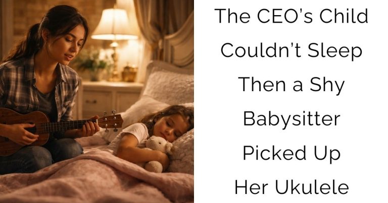 The CEO’s Child Couldn’t Sleep—Then a Shy Babysitter Picked Up Her Ukulele