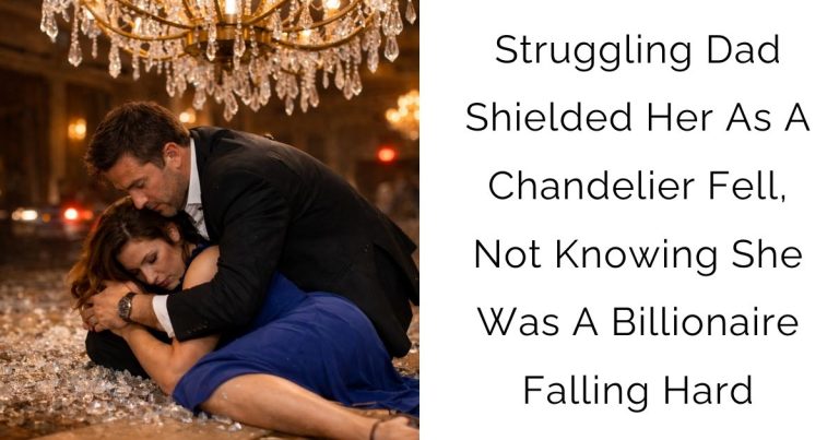 Struggling Dad Shielded Her As A Chandelier Fell, Not Knowing She Was A Billionaire Falling Hard