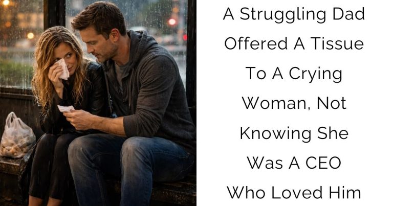 A Struggling Dad Offered A Tissue To A Crying Woman, Not Knowing She Was A CEO Who Loved Him