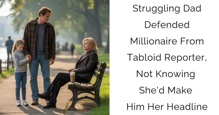 Struggling Dad Defended Millionaire From Tabloid Reporter, Not Knowing She’d Make Him Her Headline