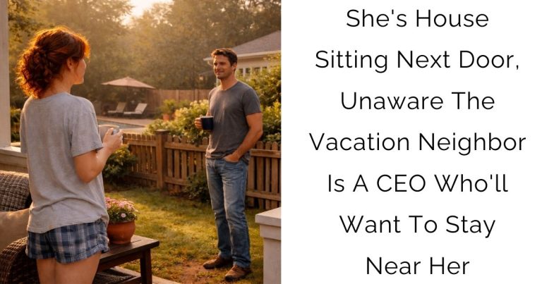 She’s House Sitting Next Door, Unaware The Vacation Neighbor Is A CEO Who’ll Want To Stay Near Her