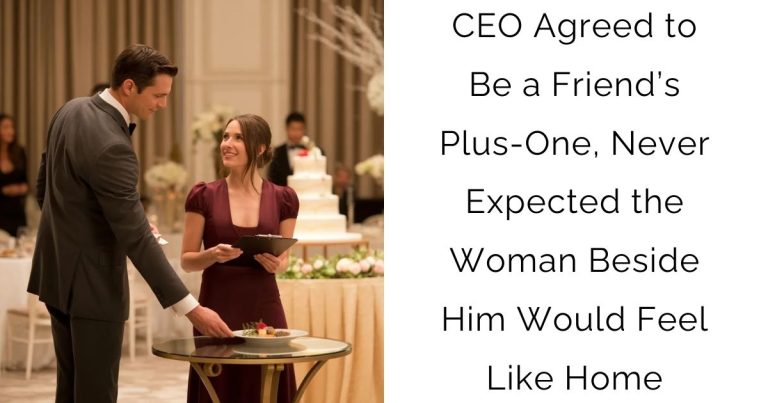 CEO Agreed to Be a Friend’s Plus-One, Never Expected the Woman Beside Him Would Feel Like Home