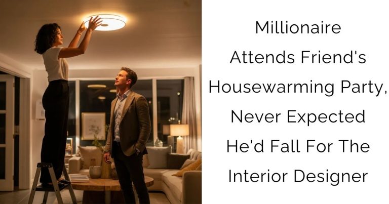Millionaire Attends Friend’s Housewarming Party, Never Expected He’d Fall For The Interior Designer