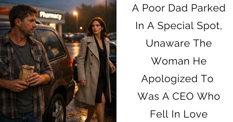 A Poor Dad Parked In A Special Spot, Unaware The Woman He Apologized To Was A CEO Who Fell In Love