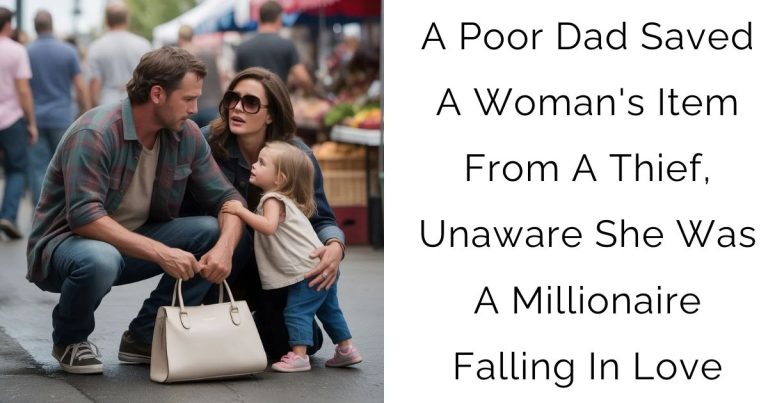 A Poor Dad Saved A Woman’s Item From A Thief, Unaware She Was A Millionaire Falling In Love