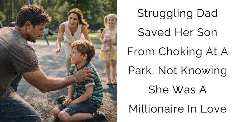 Struggling Dad Saved Her Son From Choking At A Park, Not Knowing She Was A Millionaire In Love