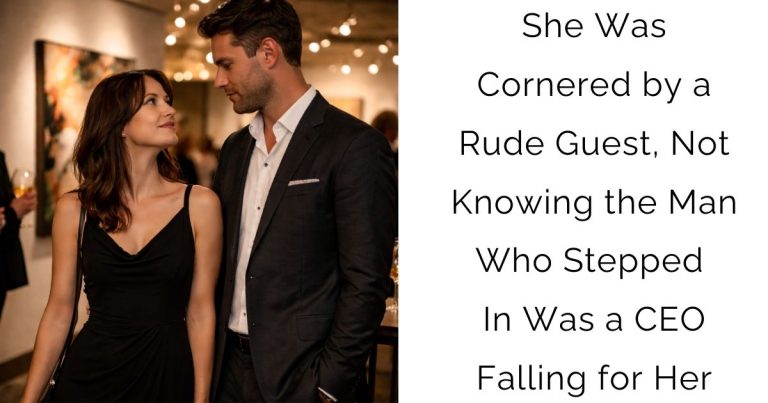 She Was Cornered by a Rude Guest, Not Knowing the Man Who Stepped In Was a CEO Falling for Her