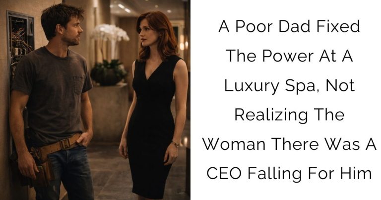 A Poor Dad Fixed The Power At A Luxury Spa, Not Realizing The Woman There Was A CEO Falling For Him