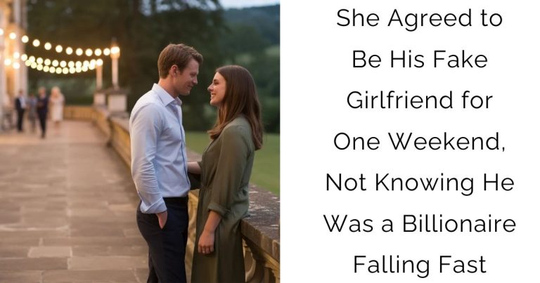 She Agreed to Be His Fake Girlfriend for One Weekend, Not Knowing He Was a Billionaire Falling Fast