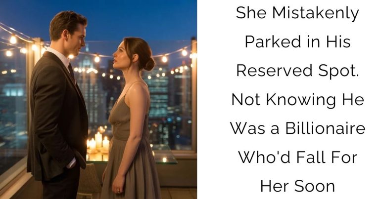 She Mistakenly Parked in His Reserved Spot. Not Knowing He Was a Billionaire Who’d Fall For Her Soon