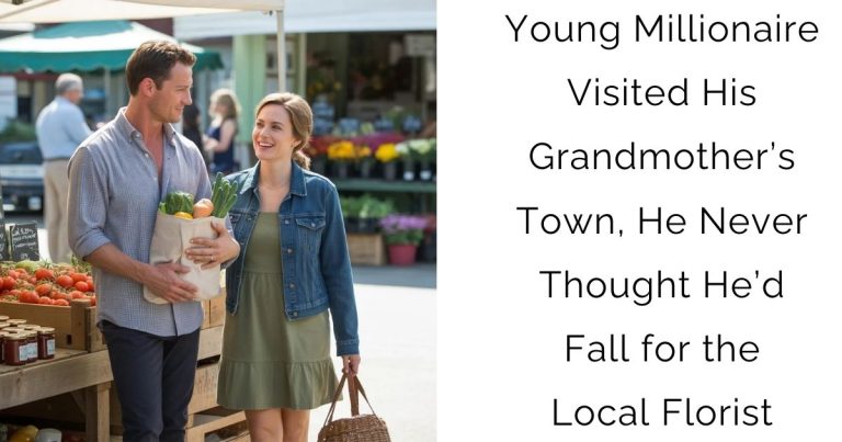 Young Millionaire Visited His Grandmother’s Town, He Never Thought He’d Fall for the Local Florist
