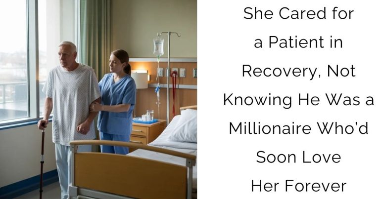 She Cared for a Patient in Recovery, Not Knowing He Was a Millionaire Who’d Soon Love Her Forever