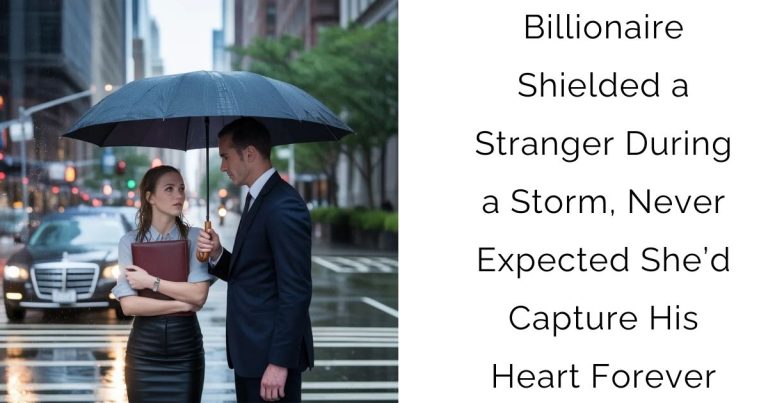 Billionaire Shielded a Stranger During a Storm, Never Expected She’d Capture His Heart Forever