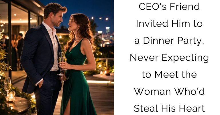 CEO’s Friend Invited Him to a Dinner Party, Never Expecting to Meet the Woman Who’d Steal His Heart