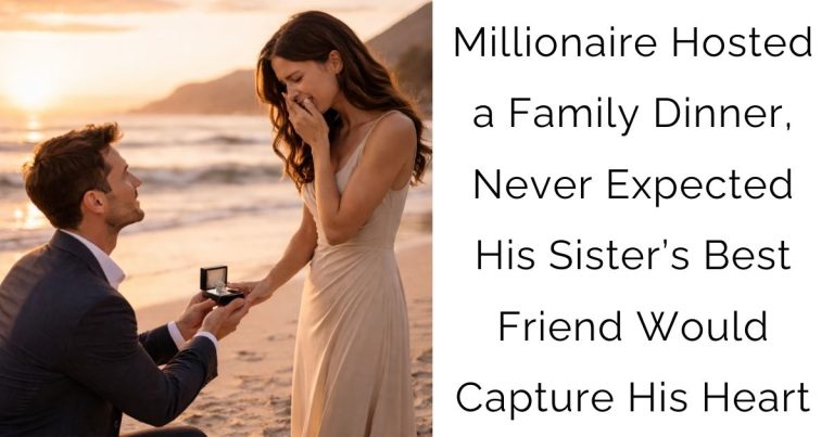 Millionaire Hosted a Family Dinner, Never Expected His Sister’s Best Friend Would Capture His Heart