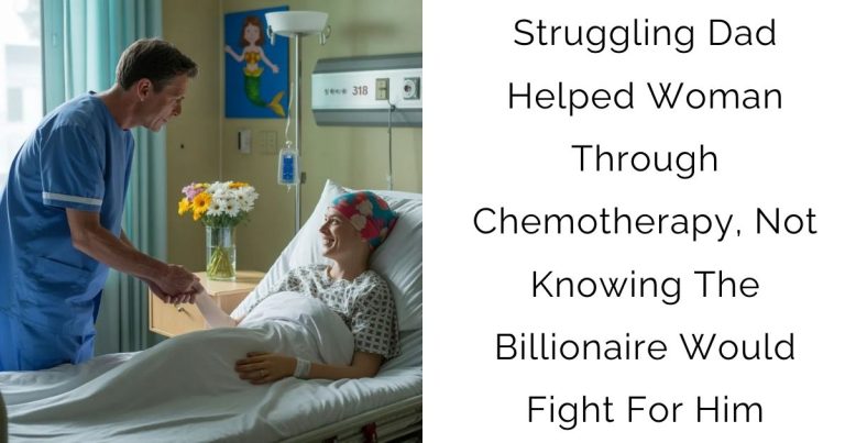 Struggling Dad Helped Woman Through Chemotherapy, Not Knowing The Billionaire Would Fight For Him