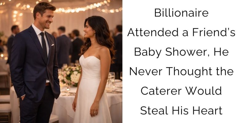 Billionaire Attended a Friend’s Baby Shower, He Never Thought the Caterer Would Steal His Heart