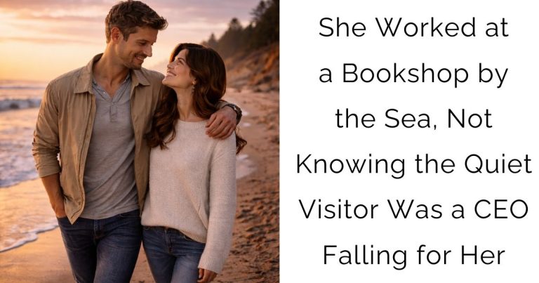 She Worked at a Bookshop by the Sea, Not Knowing the Quiet Visitor Was a CEO Falling for Her