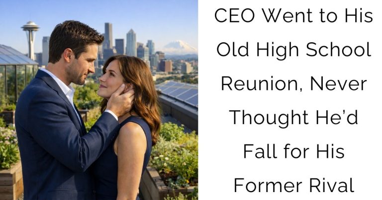 CEO Went to His Old High School Reunion, Never Thought He’d Fall for His Former Rival