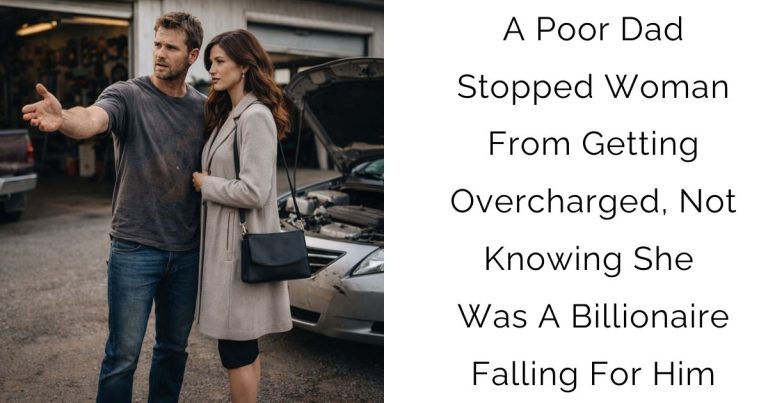 A Poor Dad Stopped Woman From Getting Overcharged, Not Knowing She Was A Billionaire Falling For Him