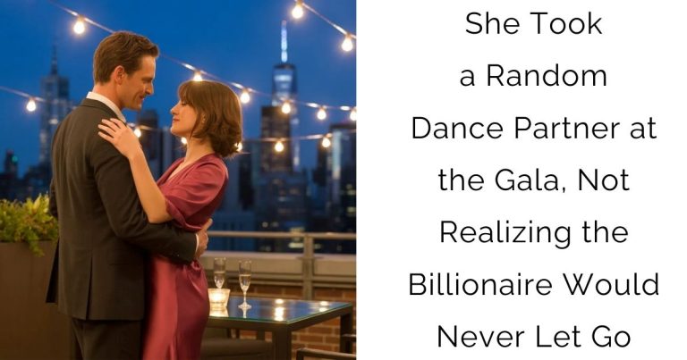 She Took a Random Dance Partner at the Gala, Not Realizing the Billionaire Would Never Let Go