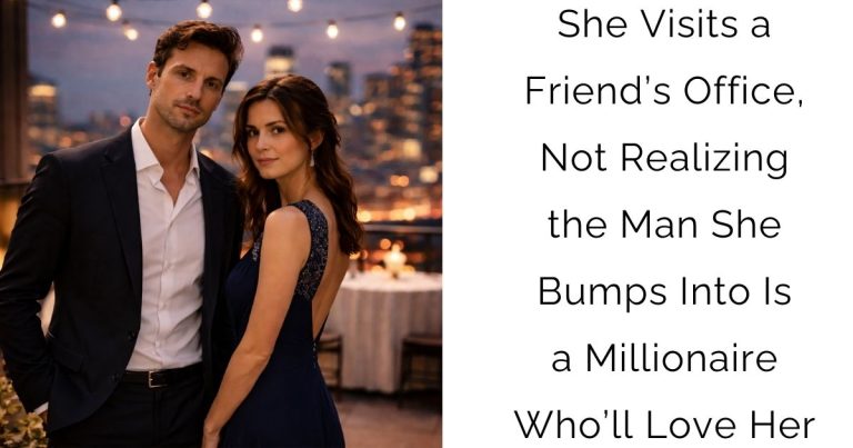 She Visits a Friend’s Office, Not Realizing the Man She Bumps Into Is a Millionaire Who’ll Love Her