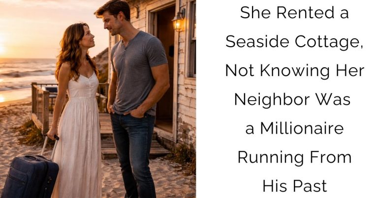 She Rented a Seaside Cottage, Not Knowing Her Neighbor Was a Millionaire Running From His Past
