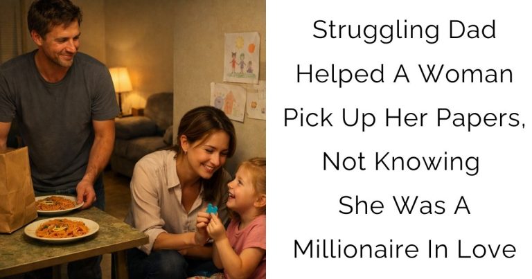 Struggling Dad Helped A Woman Pick Up Her Papers, Not Knowing She Was A Millionaire In Love