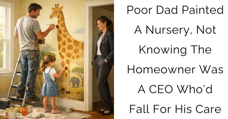 Poor Dad Painted A Nursery, Not Knowing The Homeowner Was A CEO Who’d Fall For His Care