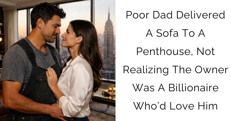 Poor Dad Delivered A Sofa To A Penthouse, Not Realizing The Owner Was A Billionaire Who’d Love Him