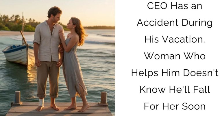 CEO Has an Accident During His Vacation. Woman Who Helps Him Doesn’t Know He’ll Fall For Her Soon