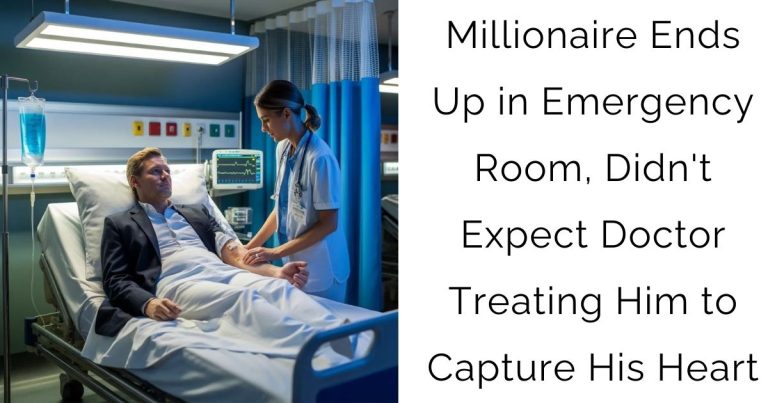 Millionaire Ends Up in Emergency Room, Didn’t Expect Doctor Treating Him to Capture His Heart