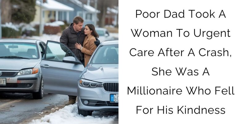 Poor Dad Took A Woman To Urgent Care After A Crash, She Was A Millionaire Who Fell For His Kindness