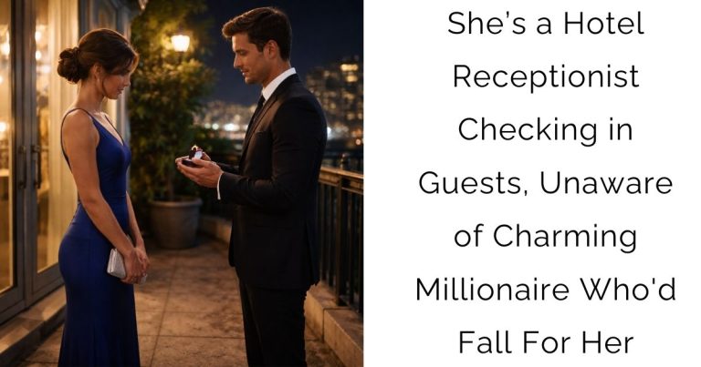 She’s a Hotel Receptionist Checking in Guests, Unaware of Charming Millionaire Who’d Fall For Her