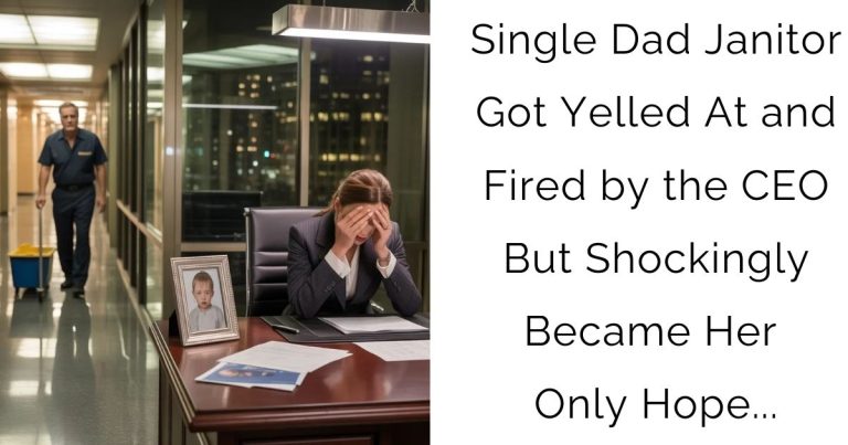 Single Dad Janitor Got Yelled At and Fired by the CEO But Shockingly Became Her Only Hope…